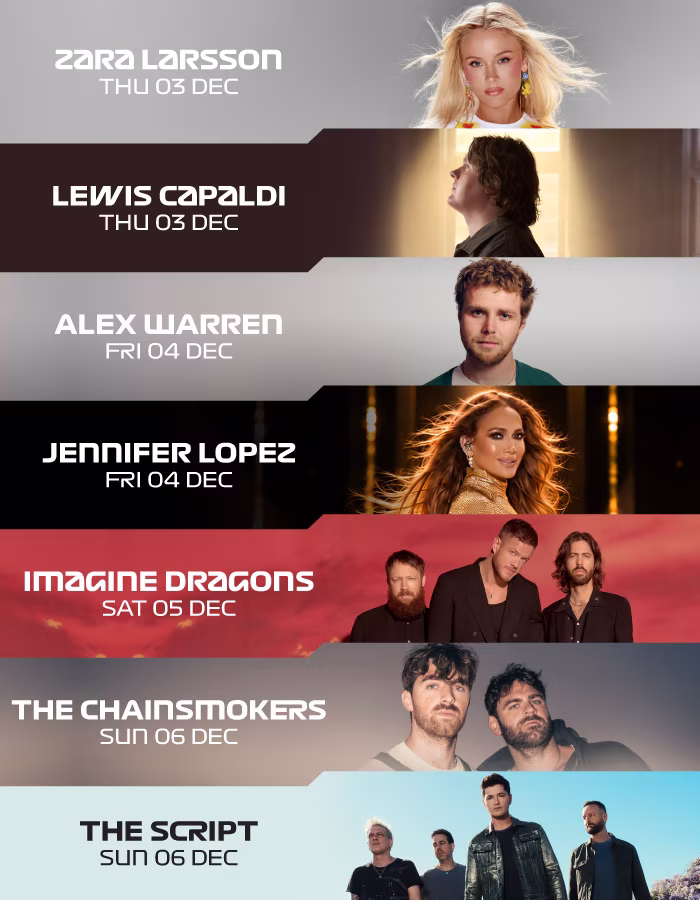 Zara Larsson (Thu 03 Dec), Lewis Capaldi (Thu 03 Dec), Imagine Dragons (Sat 05 Dec), The Chainsmokers (Sun 06 Dec) and The Script (Sun 06 Dec)